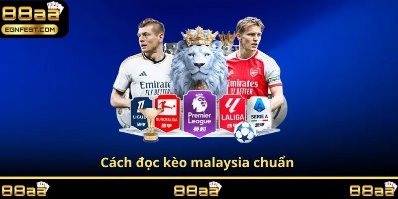 Cách đọc kèo malaysia chuẩn 