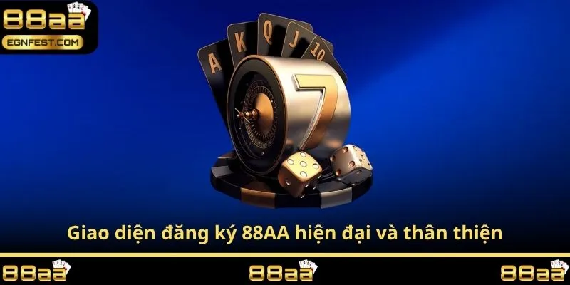 Giao diện đăng ký 88AA hiện đại và thân thiện